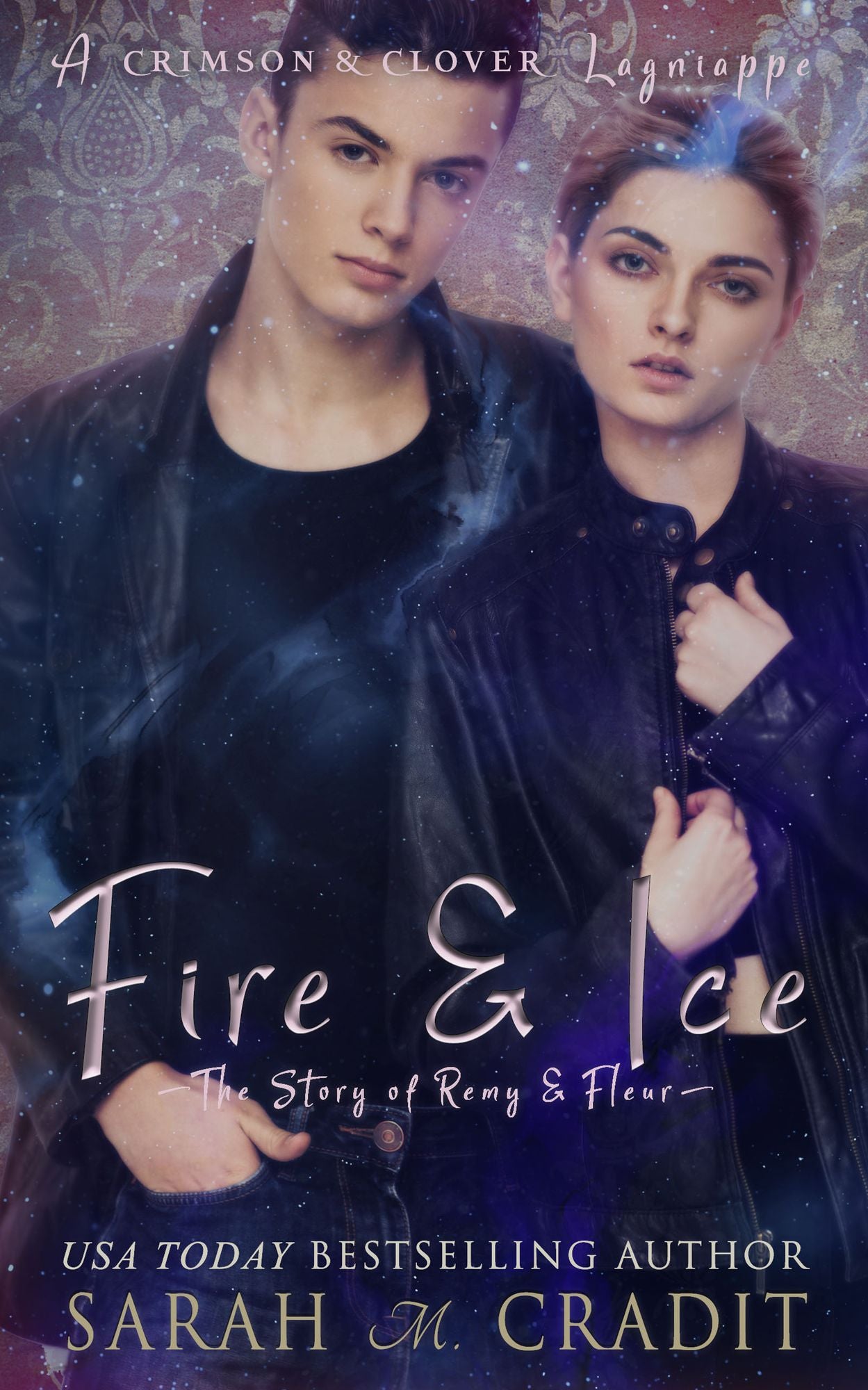 Fire & Ice: Remy and Fleur Fontenot (A Crimson & Clover Lagniappe)