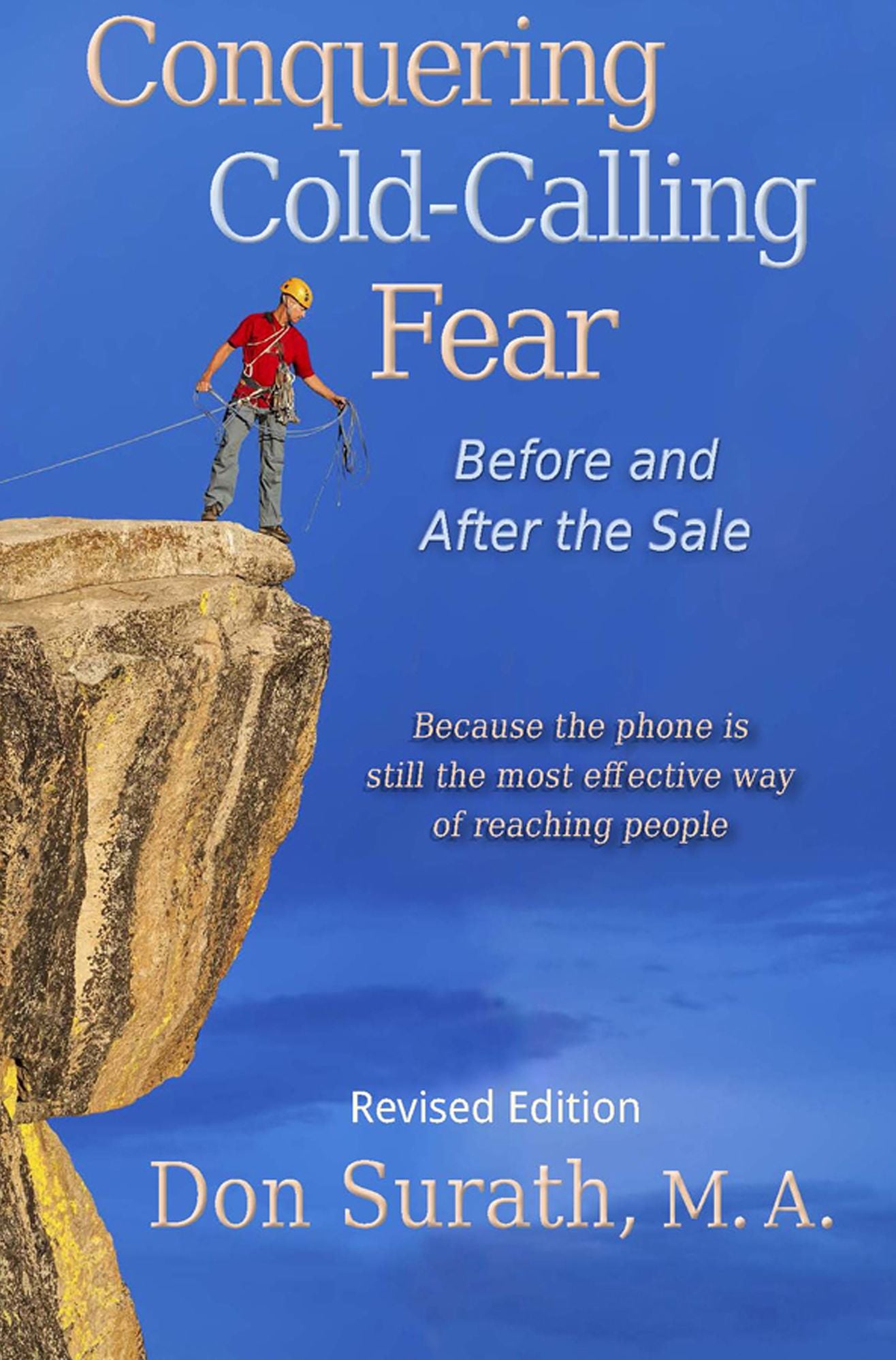 Conquering Cold-Calling Fear: Before and After the Sale
