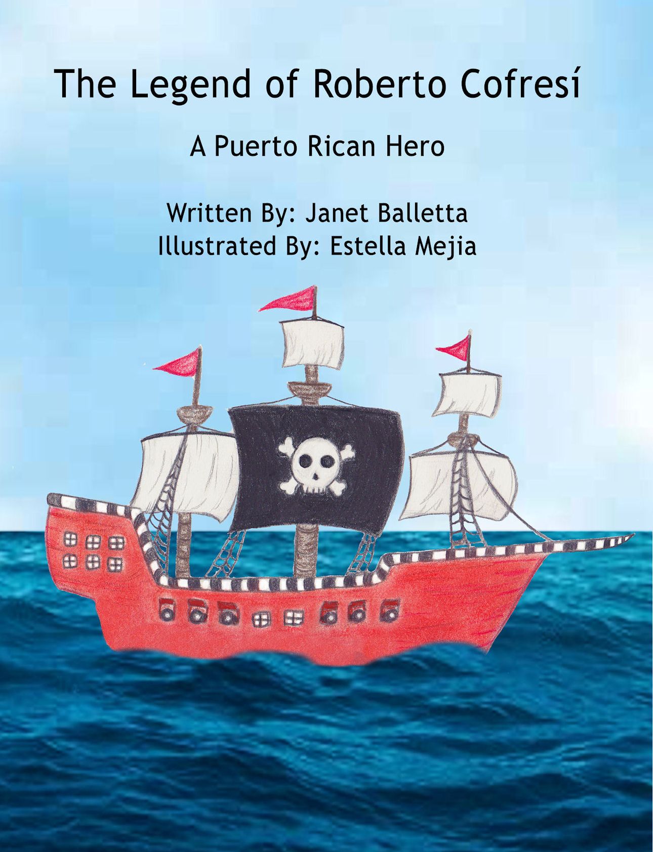 The Legend of Roberto Cofresi ~ A Puerto Rican Hero