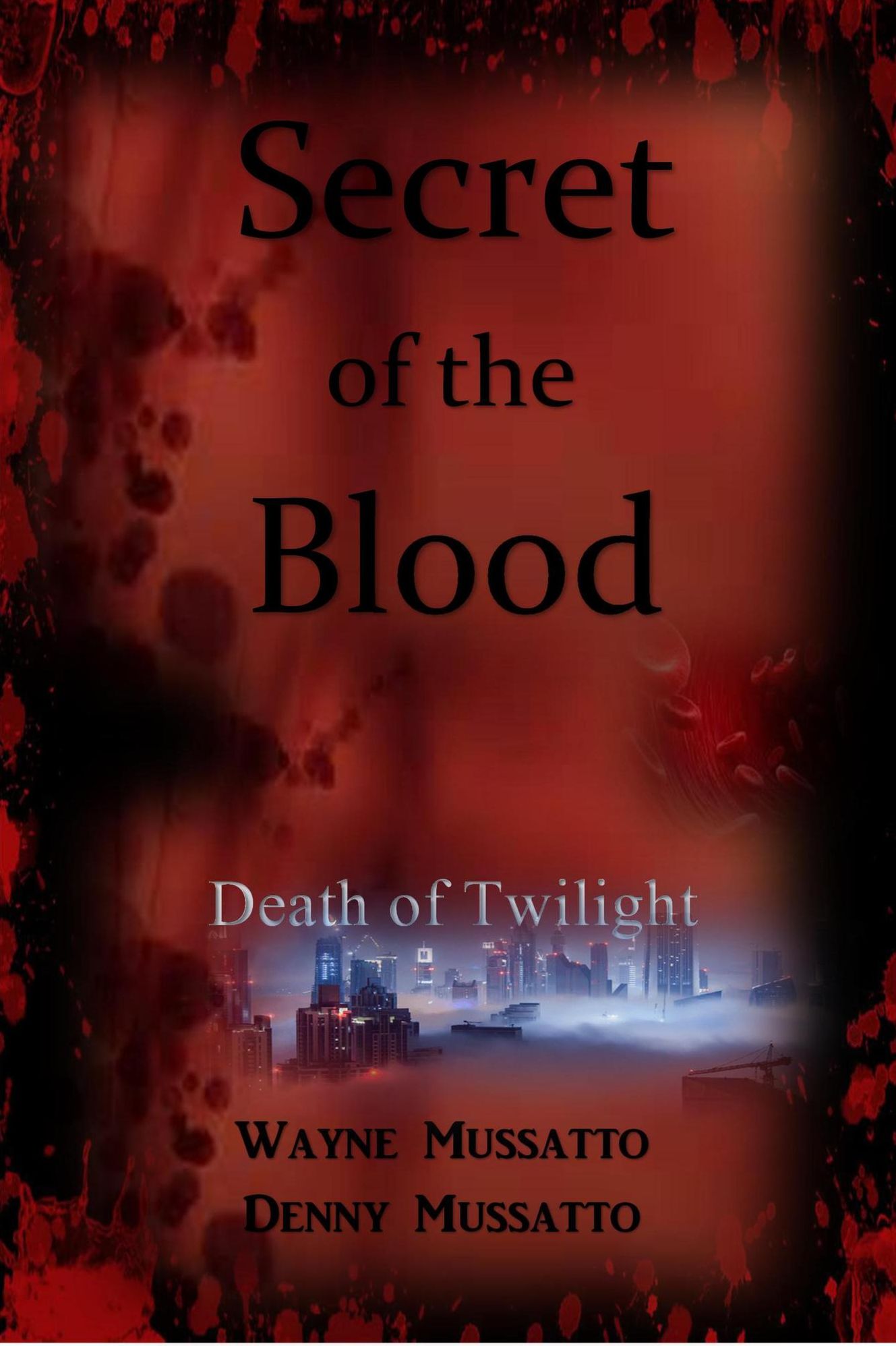 Secret of the Blood (Death of Twilight)