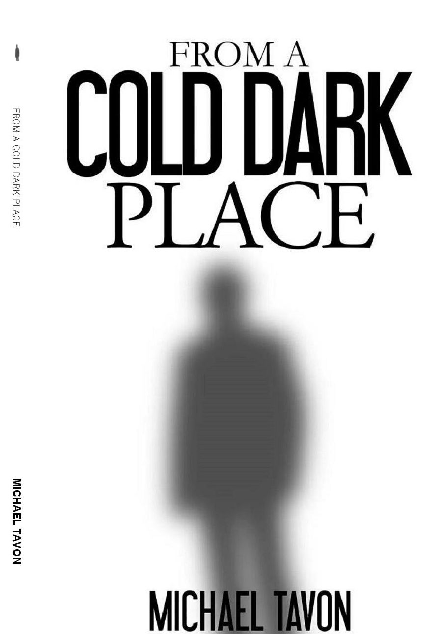 From a Cold Dark Place