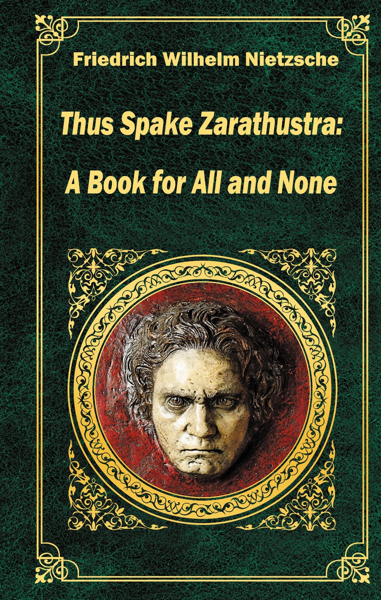 Thus Spake Zarathustra: A Book for All and None