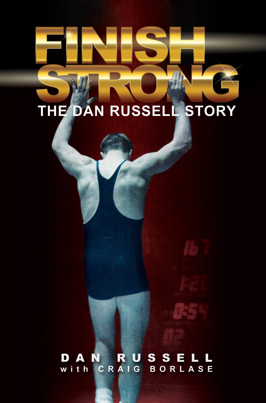 Finish Strong: The Dan Russell Story