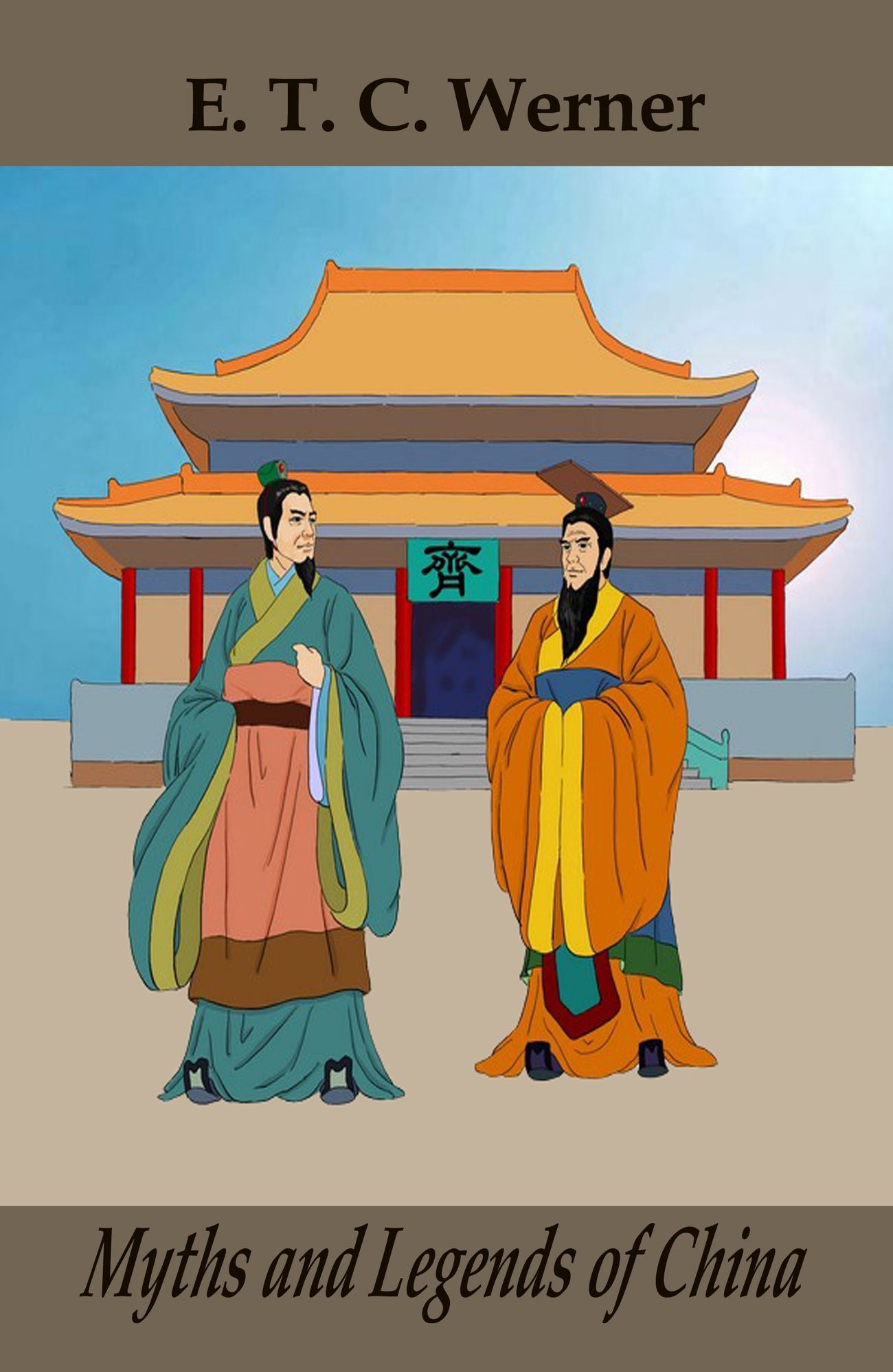 Myths and Legends of China (illustrated)