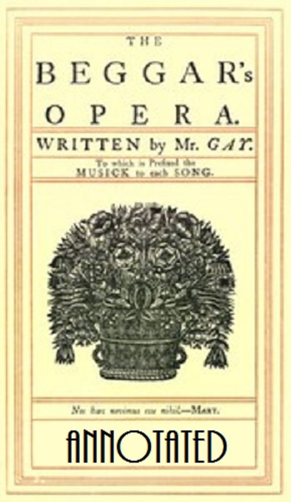 The Beggar's Opera (Annotated)