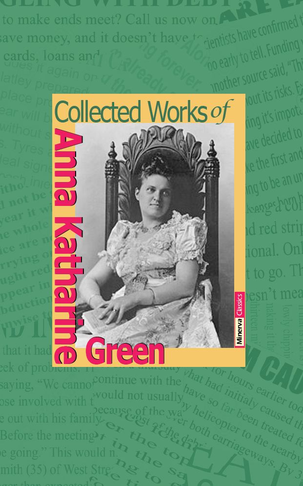 Collected Works of Anna Katharine Green