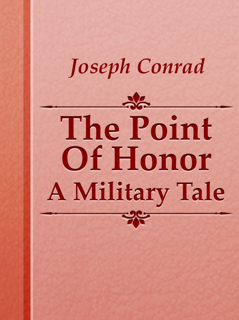 The Point Of Honor- A Military Tale