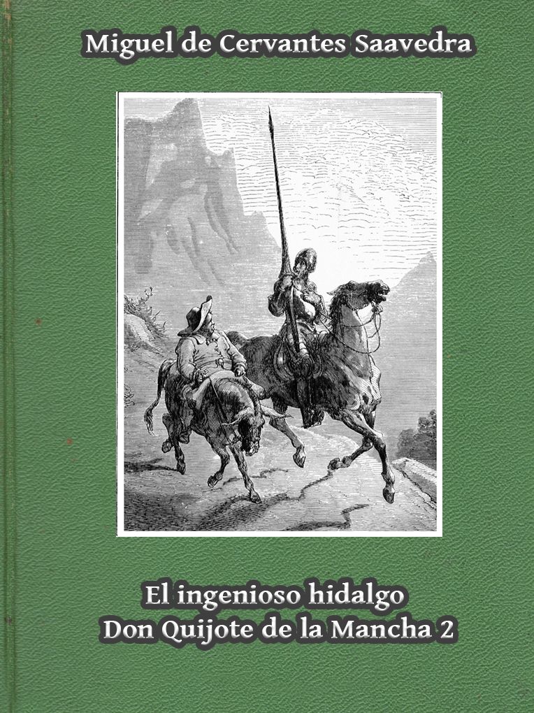 El ingenioso hidalgo Don Quijote de la Mancha II