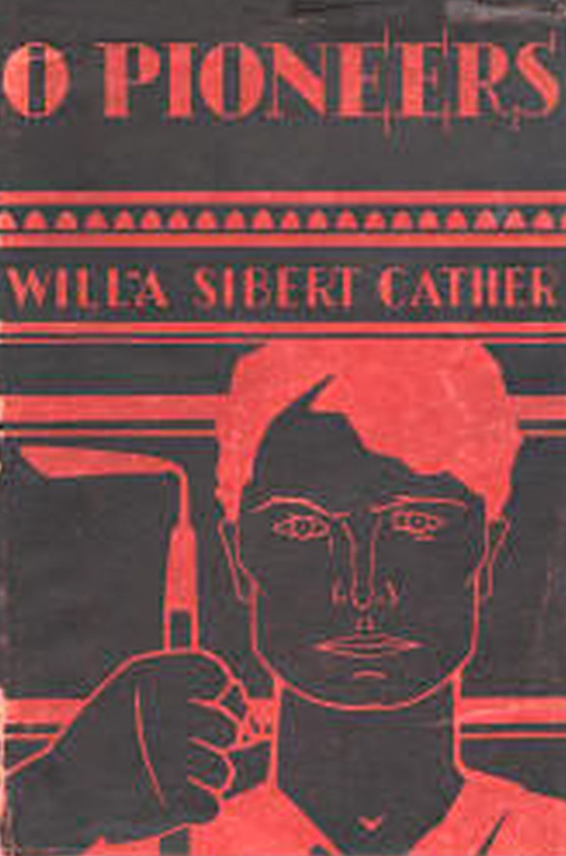 O Pioneers! ~ Willa Cather
