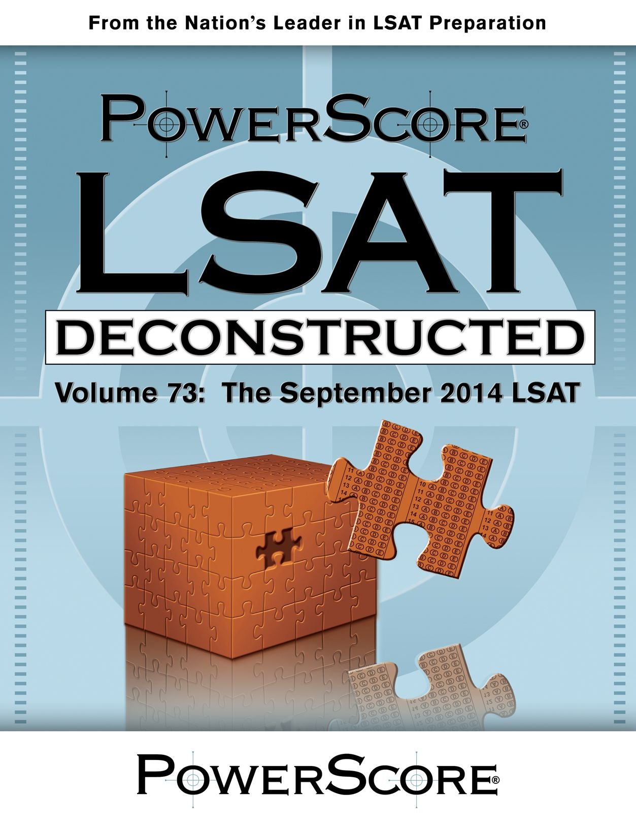 The PowerScore LSAT Deconstructed Series Volume 73: The September 2014 LSAT