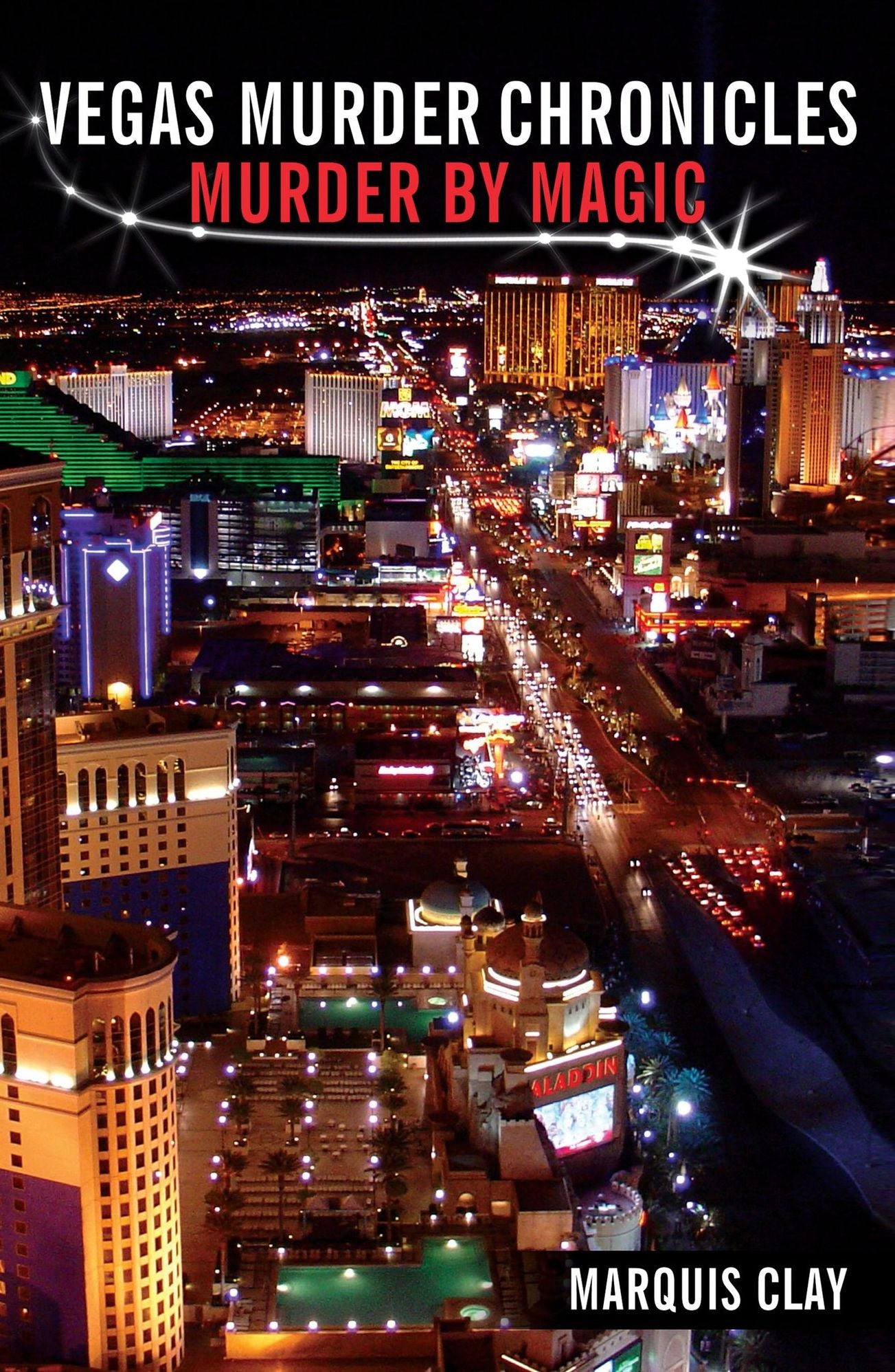 Vegas Murder Chronicles: Murder by Magic