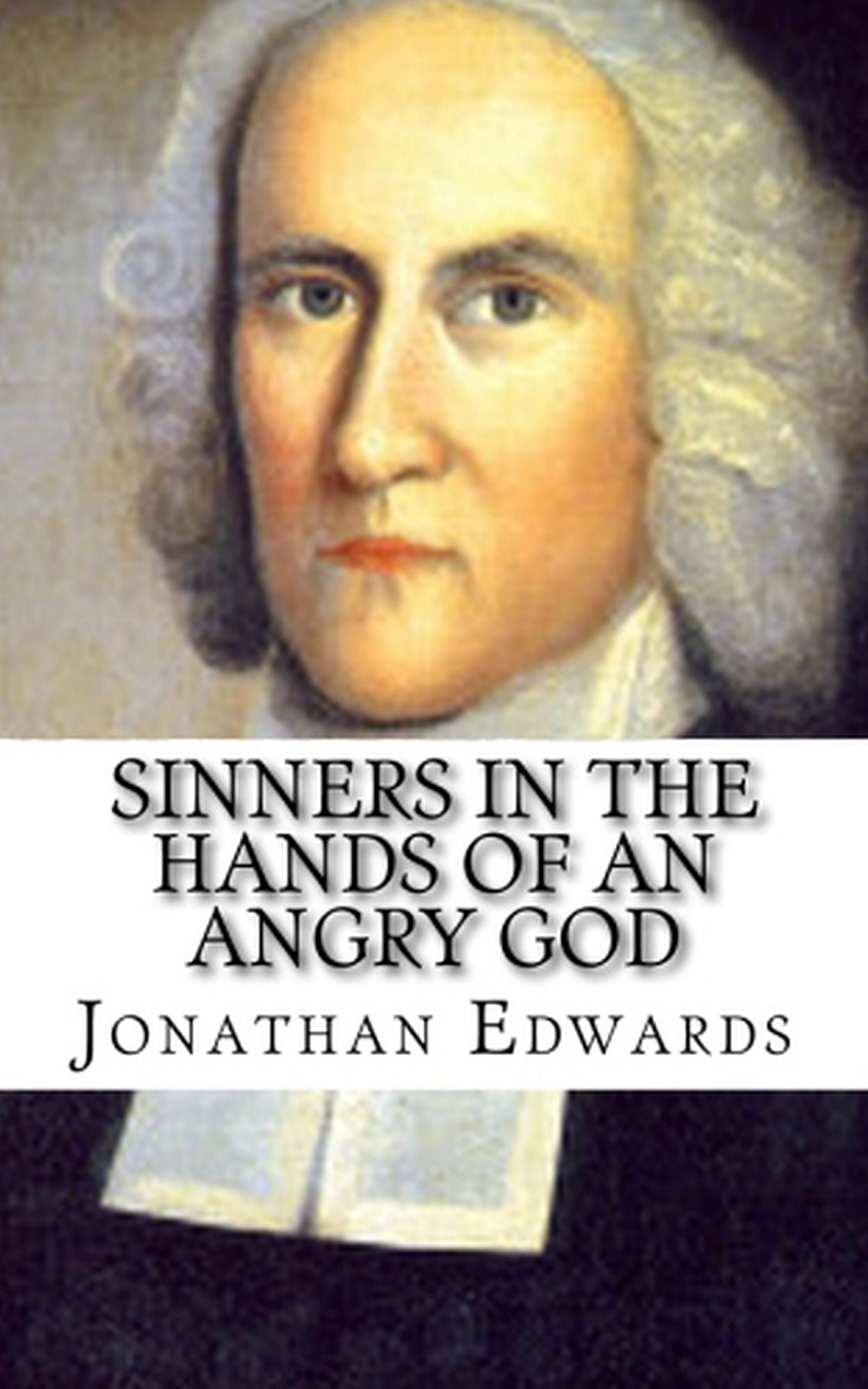 SINNERS IN THE HANDS OF AN ANGRY GOD