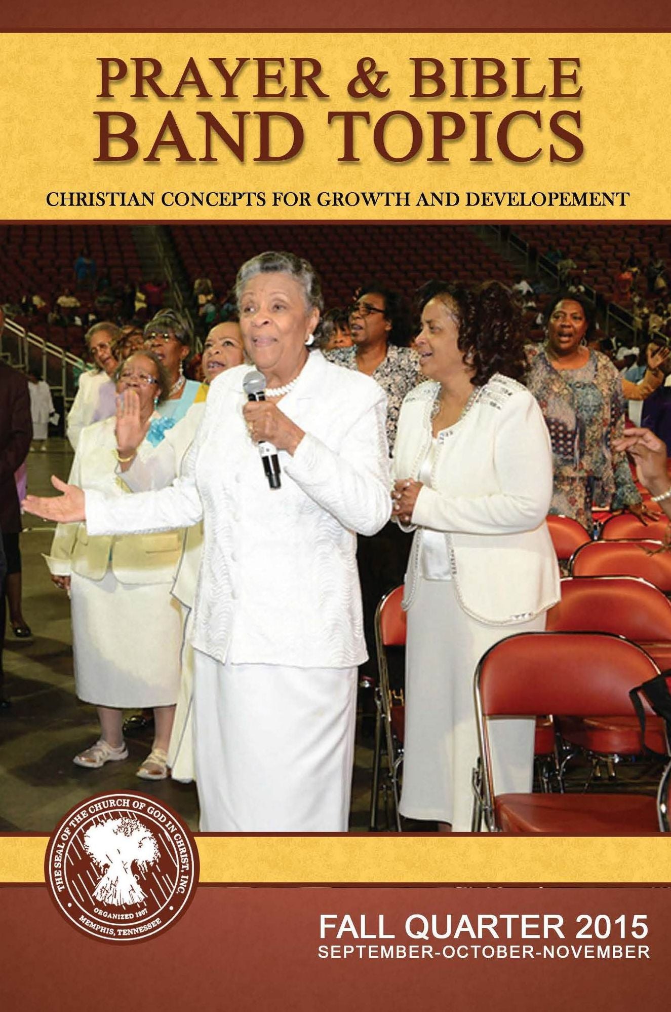 Prayer & Bible Band Topics: Fall 2015