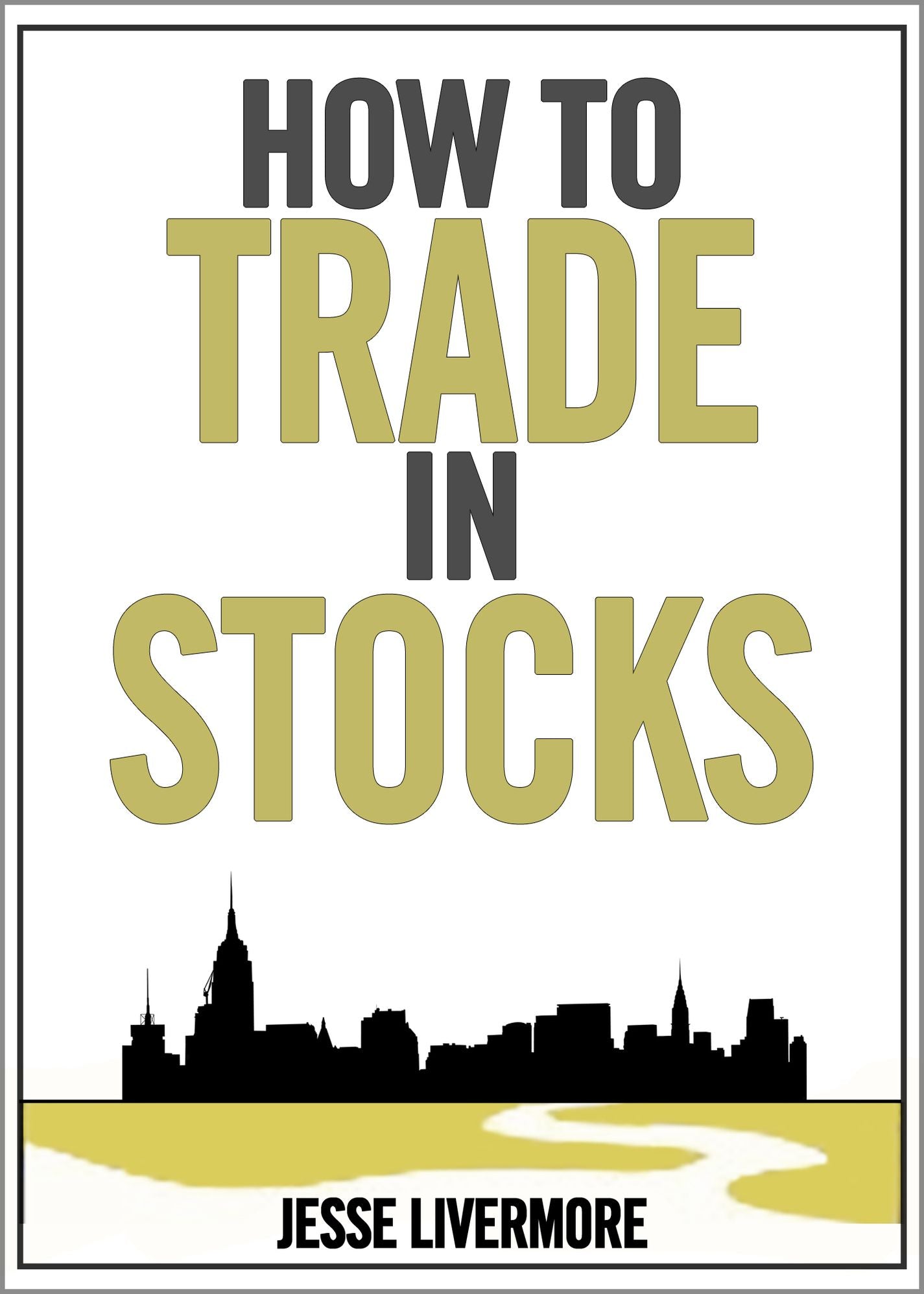 How to Trade in Stocks