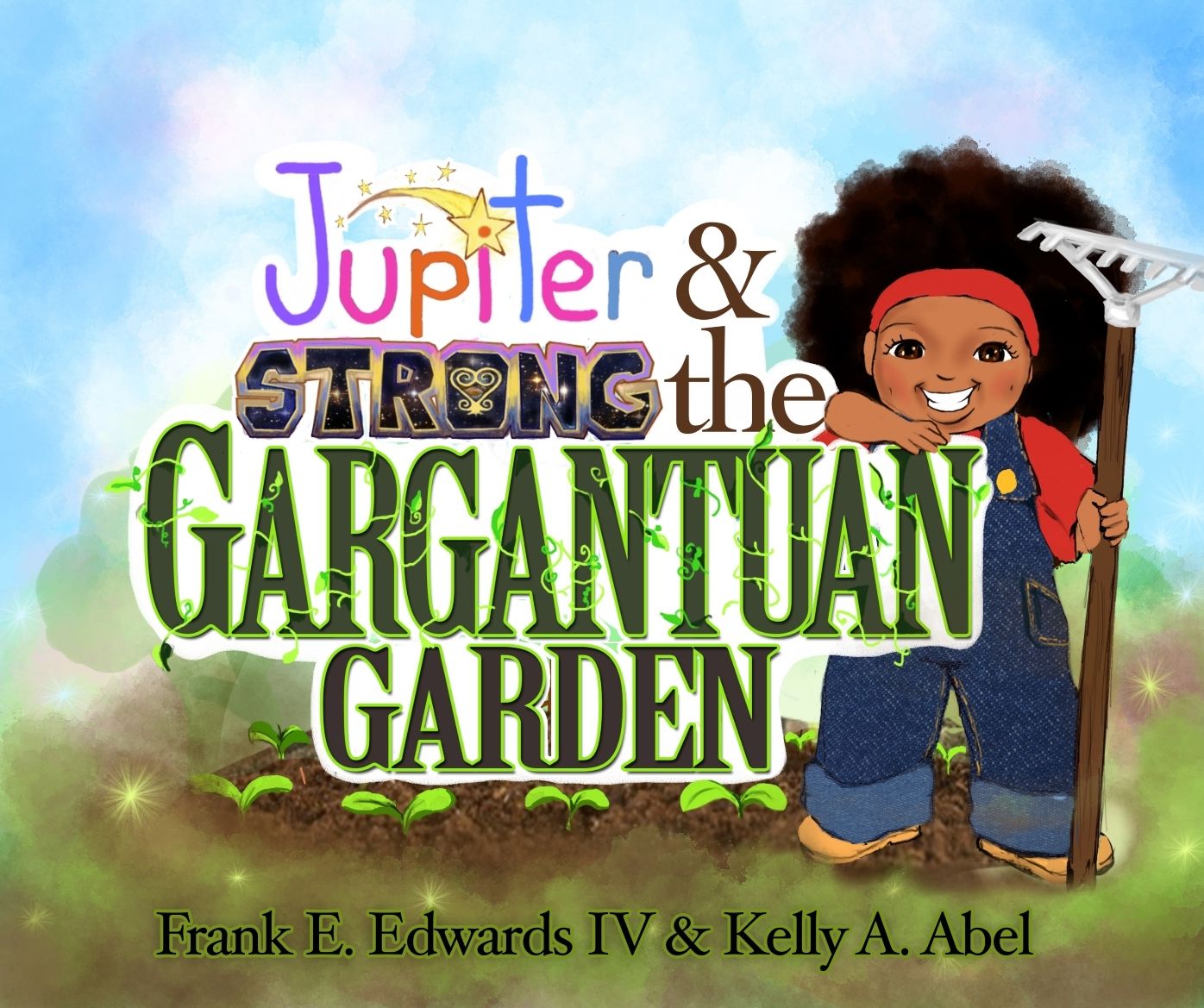 Jupiter Strong and The Gargantuan Garden