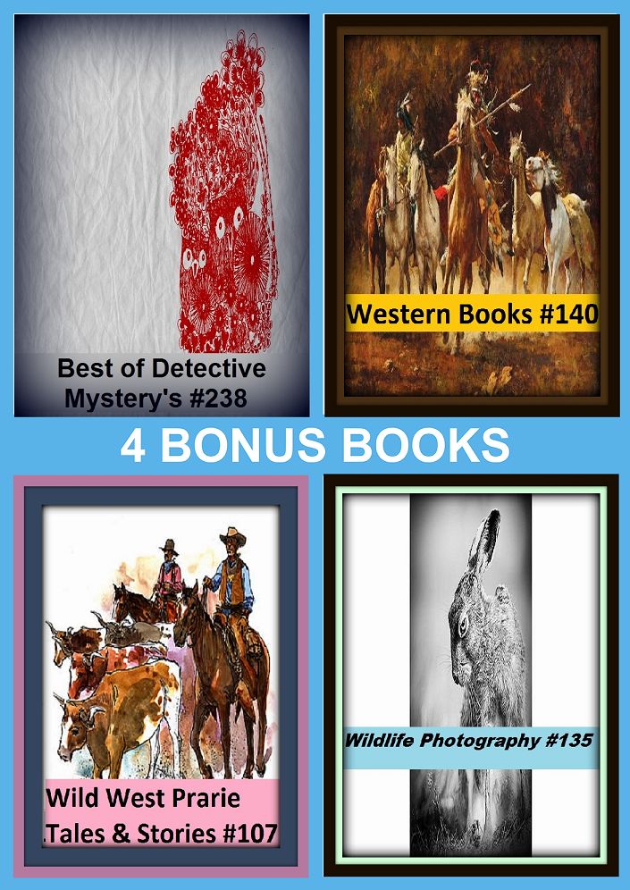 Detective: Four bonus books in one Bundle Secret Agent Spy Adventures & Detective and Mystery #132, Top 100 Best of Detective Mystery's #44, Western Books #140, Wild West Prarie Tales & Stories #139