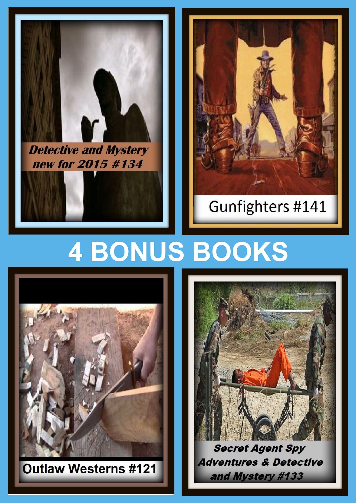 Detective: Four bonus books in one Bundle Best of Detective Mystery's #238, Crime's Best of Detective Mystery's #140, Detective and Mystery new for 2015 #134, Gunfighters #141