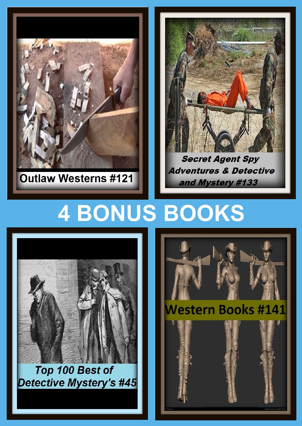 Detective: Four bonus books in one Bundle Detective and Mystery new for 2015 #134, Gunfighters #141, Outlaw Westerns #121, Secret Agent Spy Adventures & Detective and Mystery #133