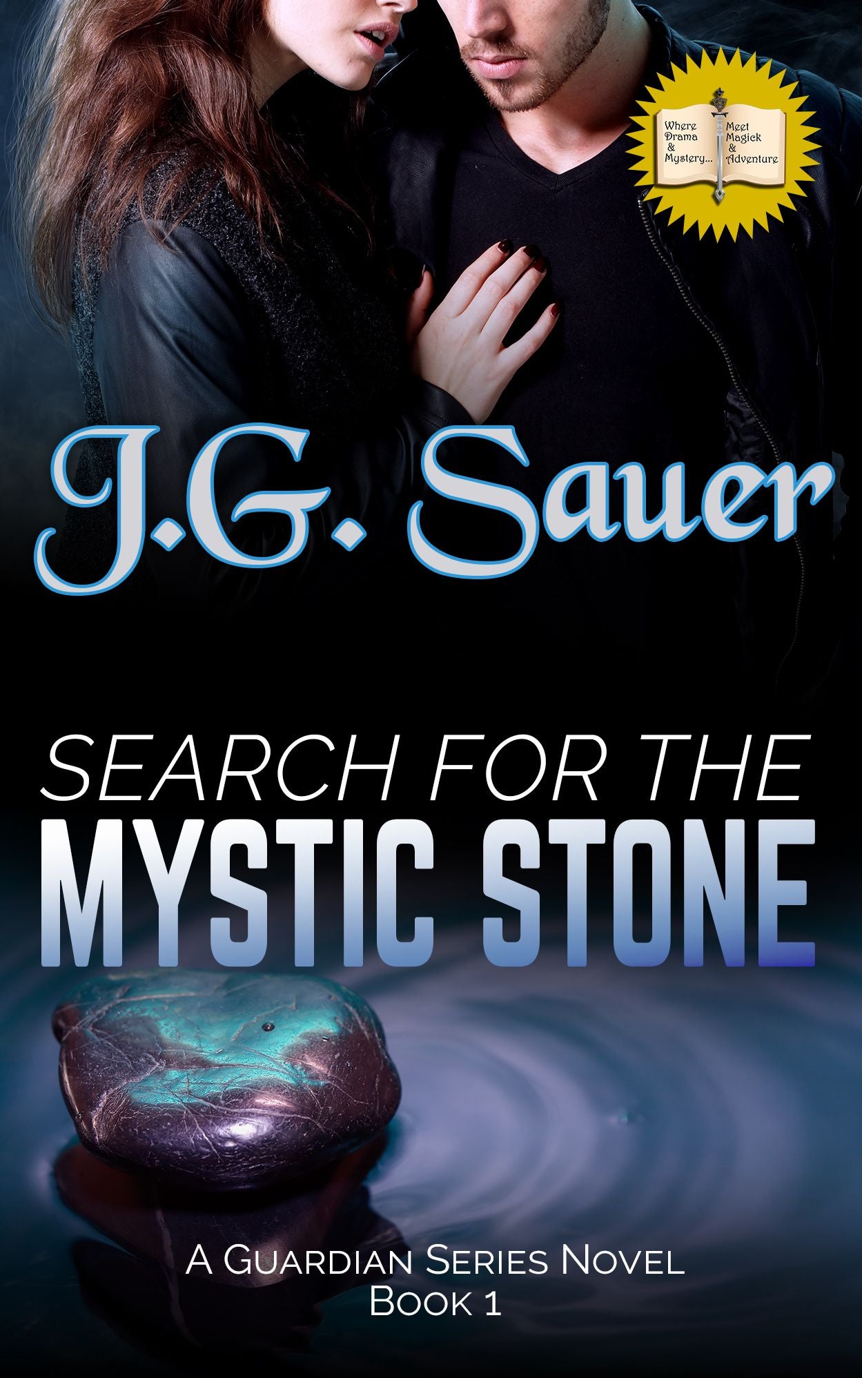Search for the Mystic Stone, a Guardian Series Novel - Book One