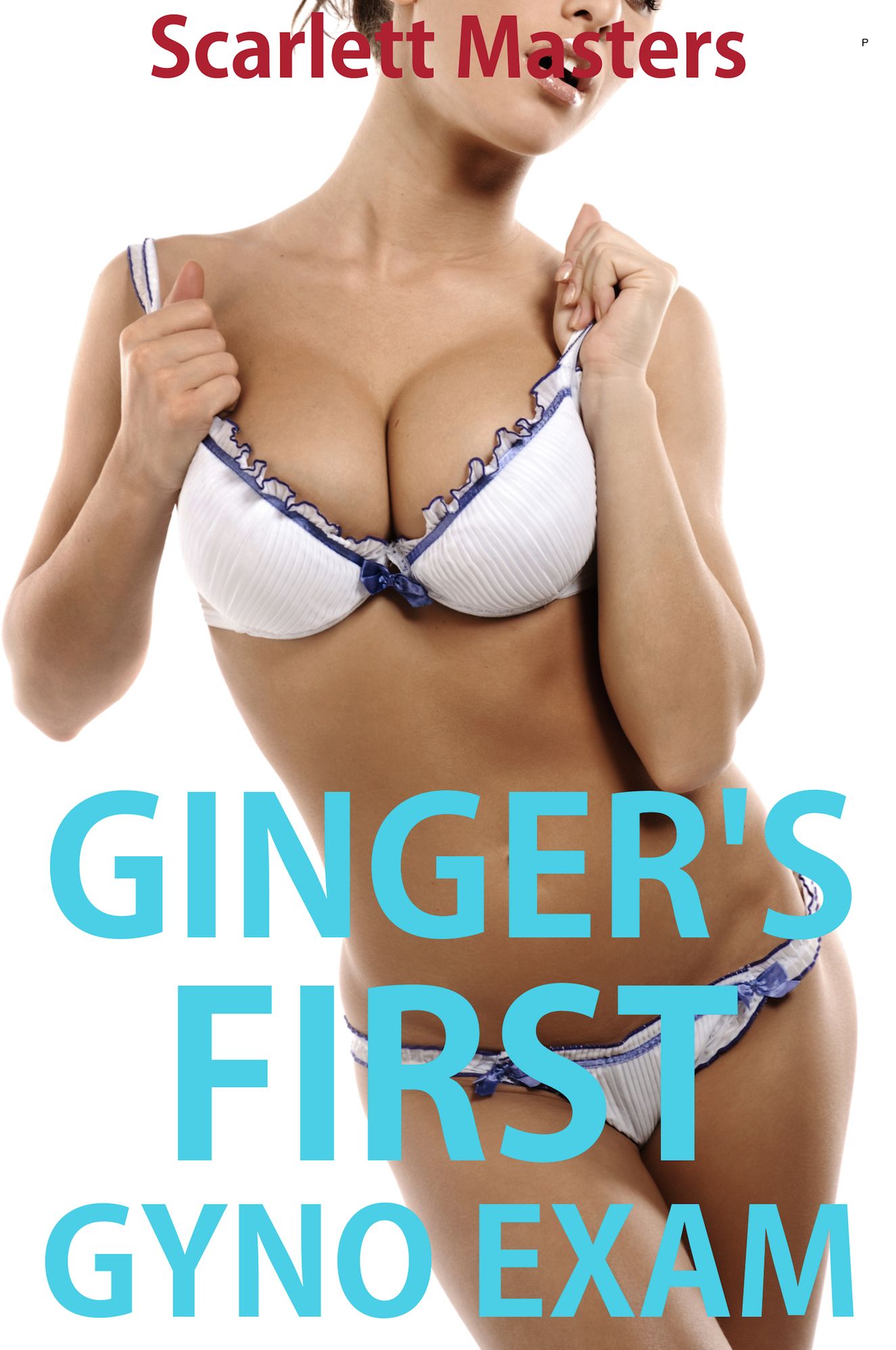 Ginger's First Gyno Exam