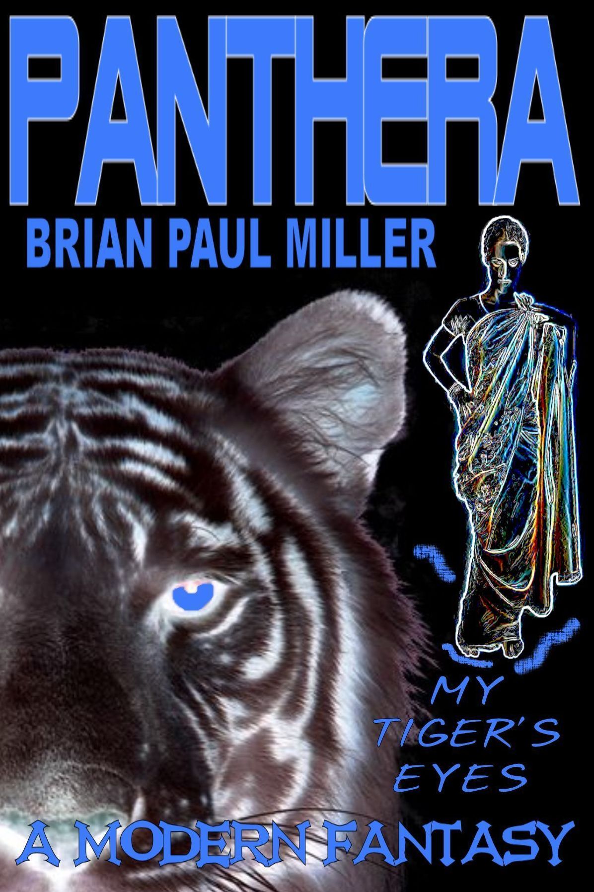 PANTHERA : MY TIGER'S EYES