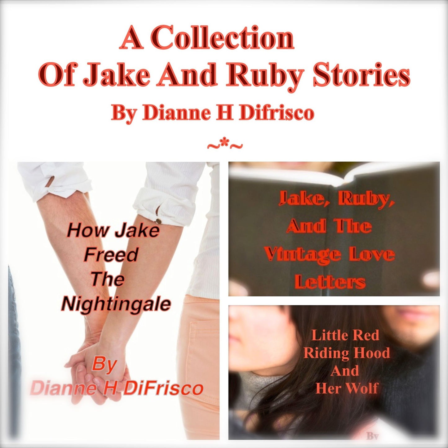 A Collection Of Jake And Ruby Stories
