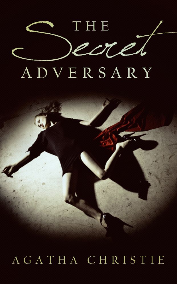 The Secret Adversary (Tommy and Tuppence Series)