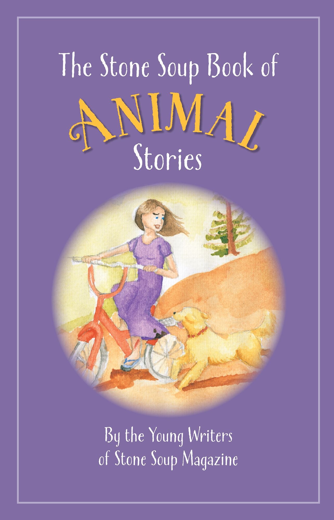 The Stone Soup Book of Animal Stories
