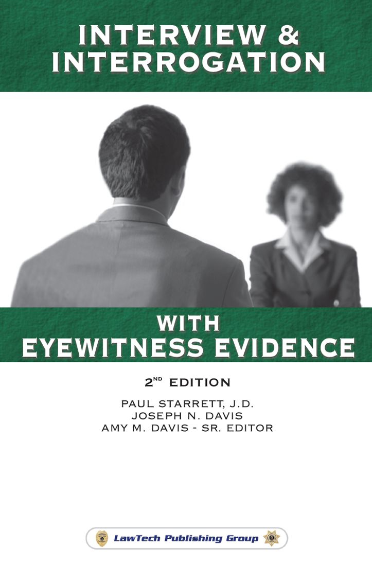 Interview & Interrogation with Eyewitness Evidence-2nd Edition