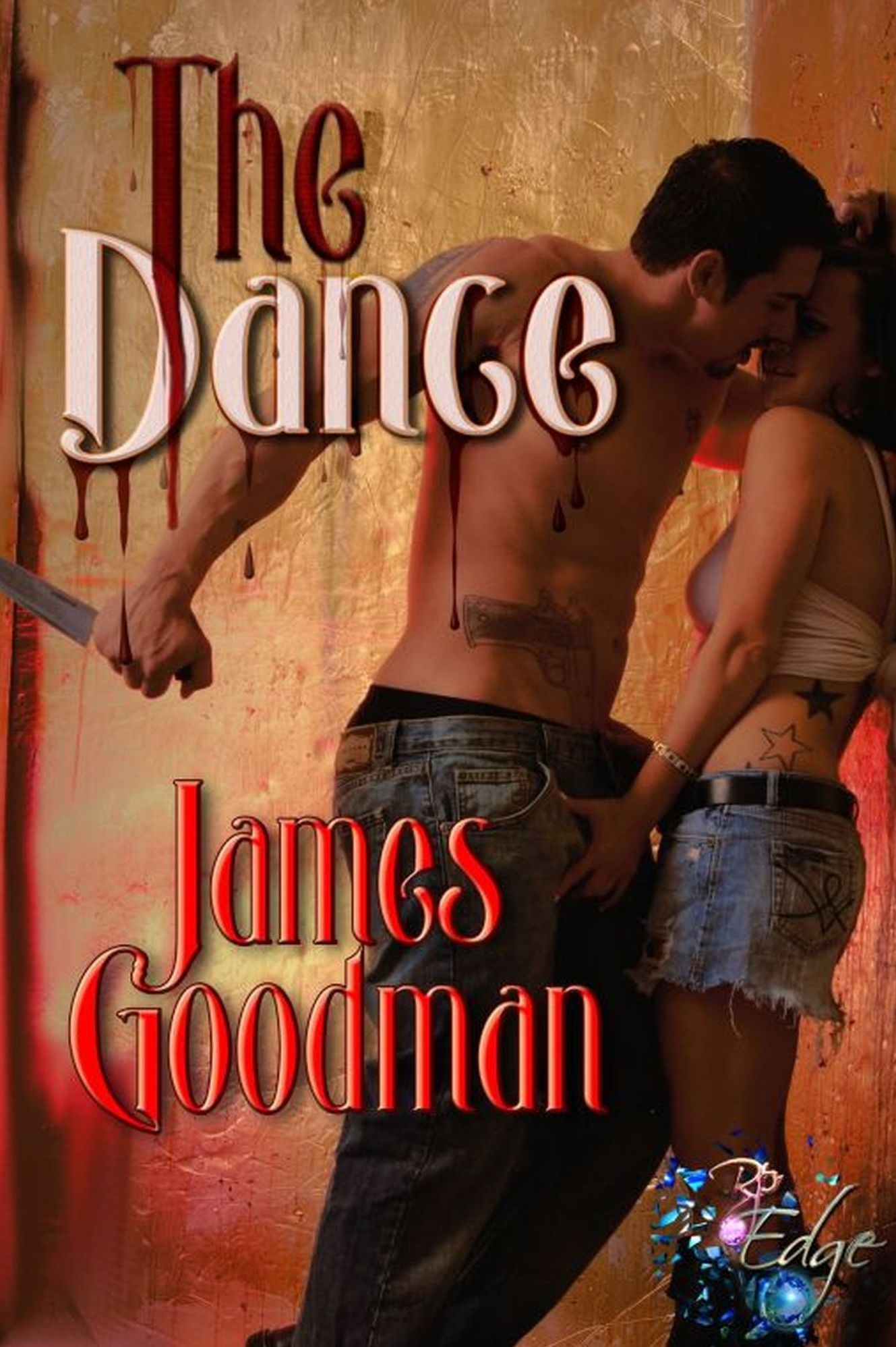 The Dance (RP Edge) (Paranormal Horror Romance) by James Goodman