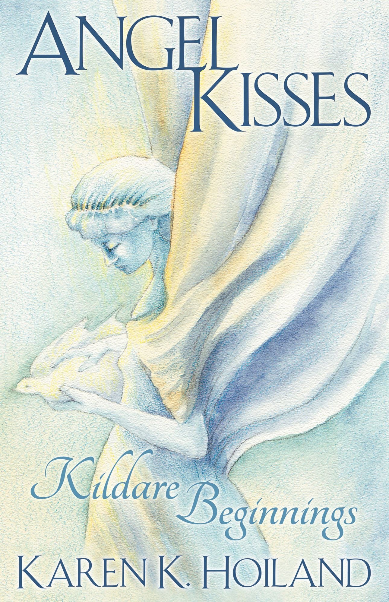 Angel Kisses: Kildare Beginnings