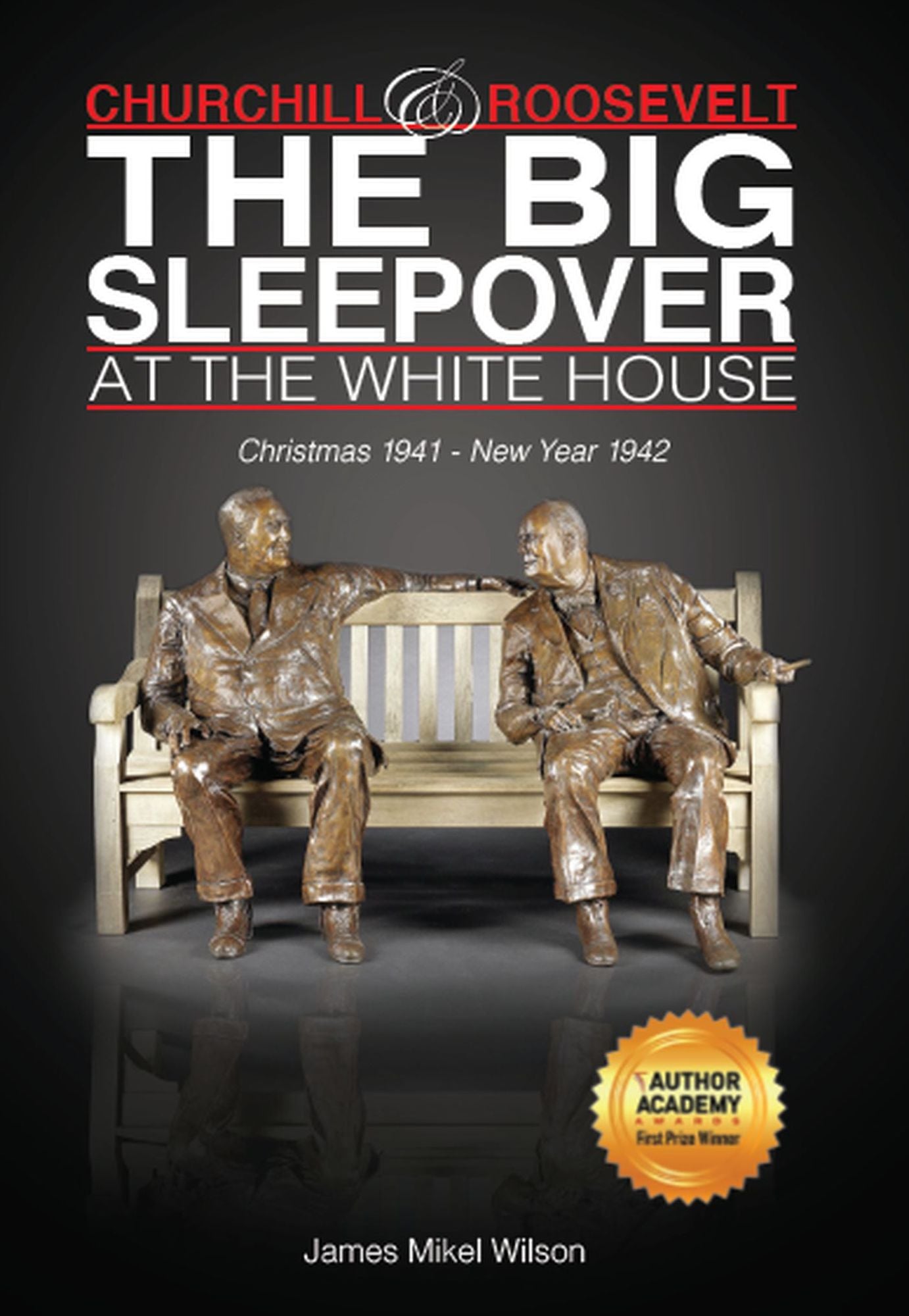 Churchill and Roosevelt: The Big Sleepover at the White House
