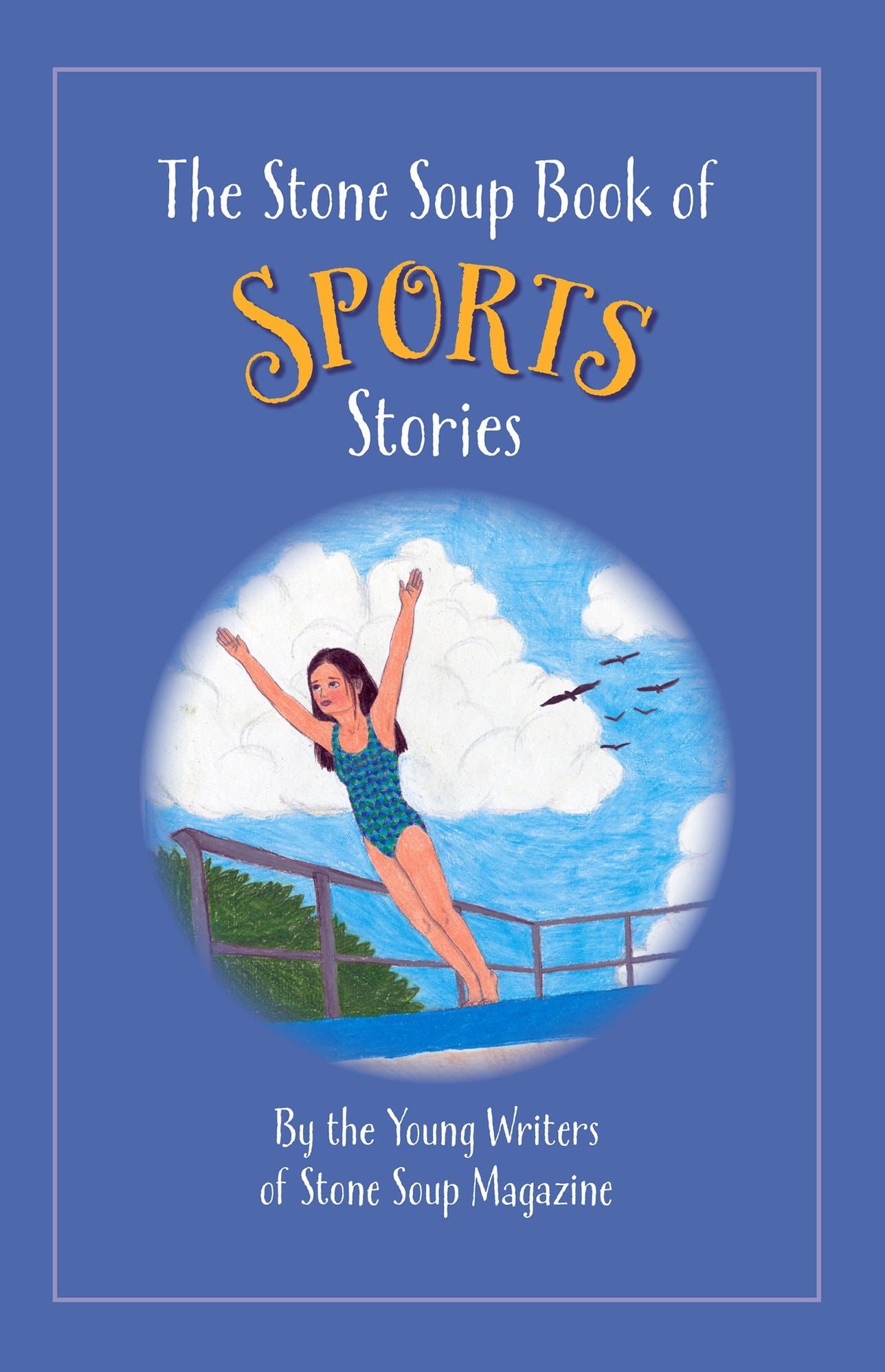 The Stone Soup Book of Sports Stories