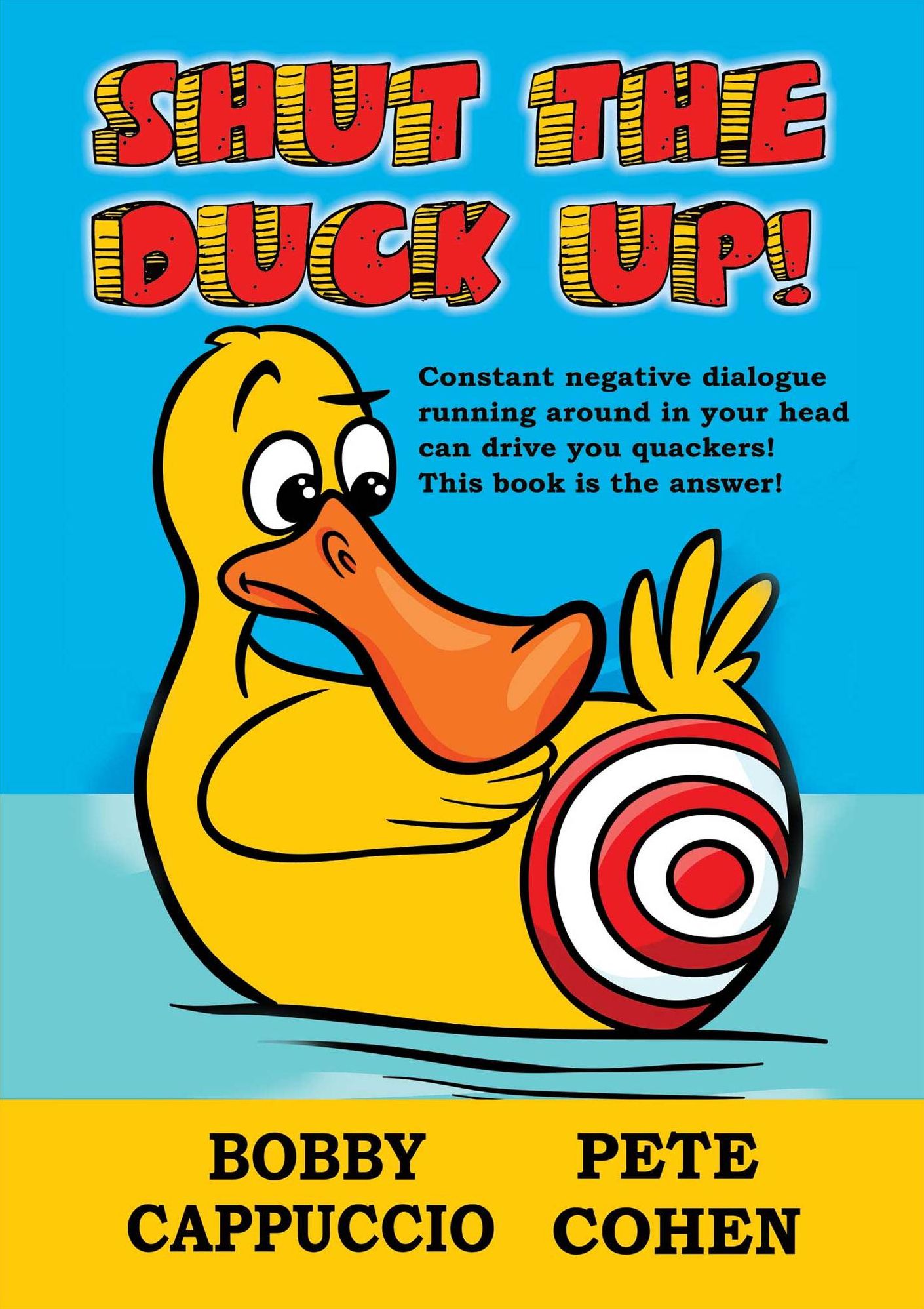 Shut the Duck Up!