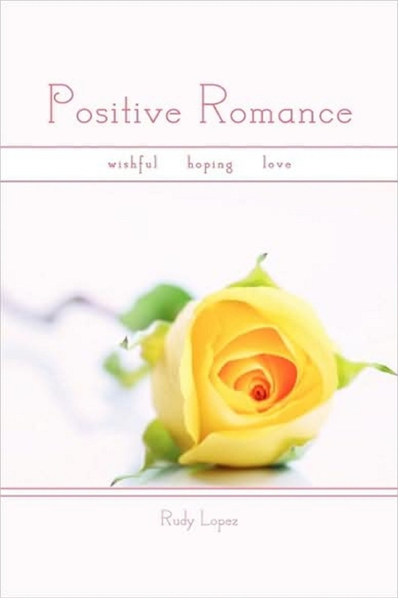 Positive Romance The Book
