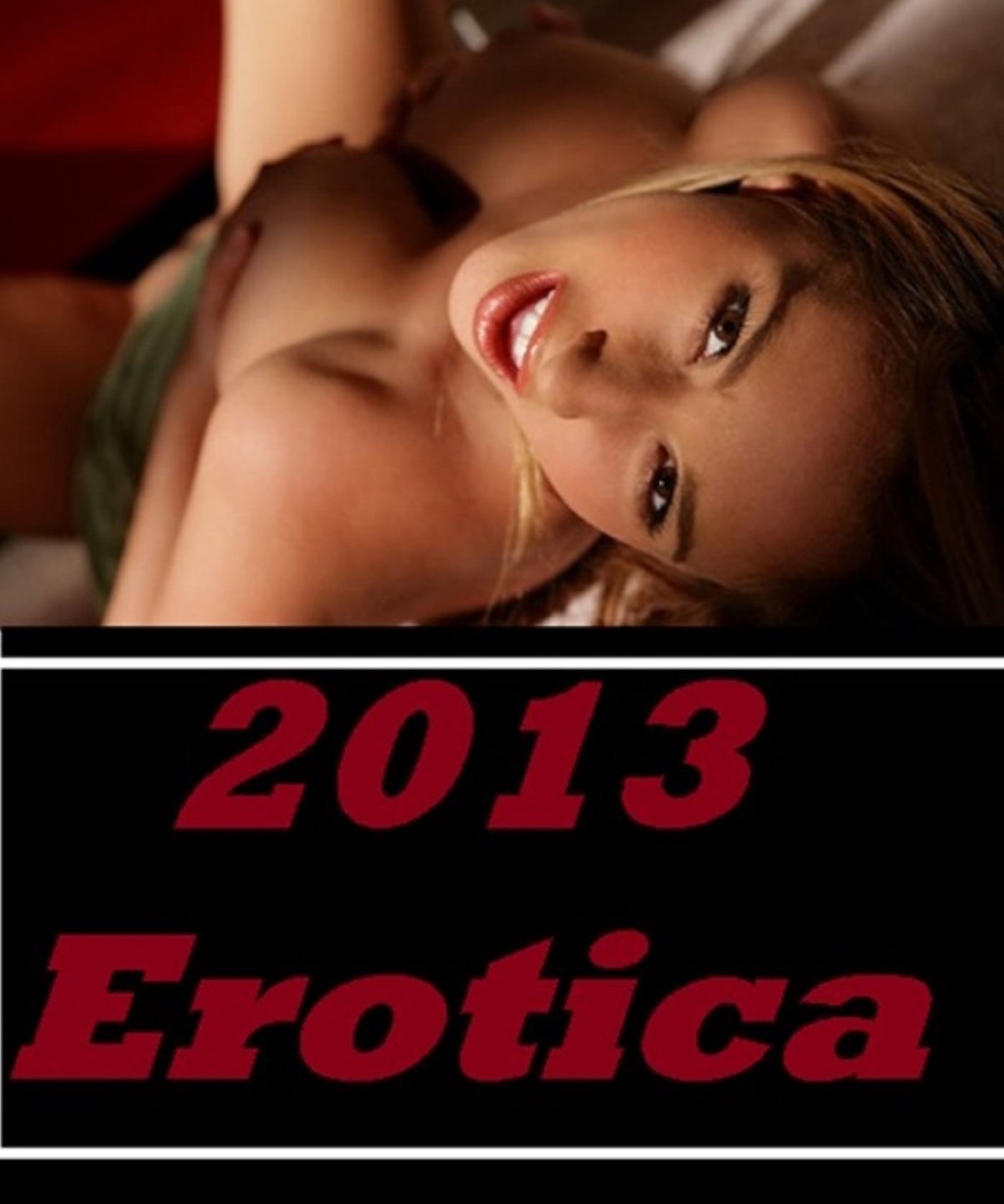 Erotica: Adults Only Blow Job Sex 2013 Erotica ( sex, porn, fetish, bondage, oral, anal, ebony, hentai, domination, erotic photography, erotic sex stories, adult, xxx, shemale, voyeur, erotic, blowjob )
