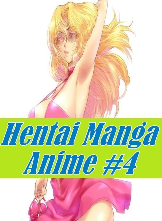 Adult Sex: Naked Bi Curious Hentai Manga Anime #4 ( sex, porn, fetish, bondage, oral, anal, ebony, hentai, domination, erotic photography, erotic sex stories, adult, xxx, shemale, voyeur, erotic, blowjob )