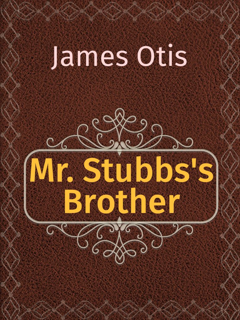 Mr. Stubbs's Brother