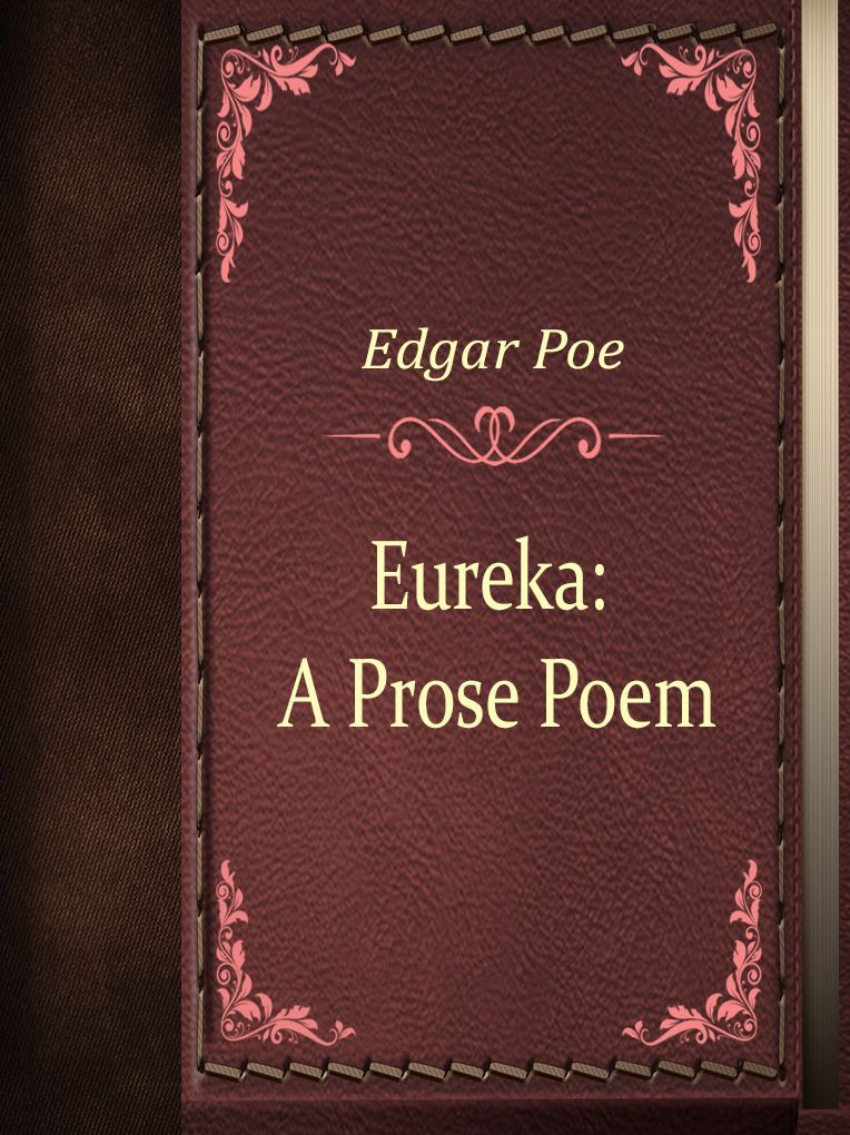 Eureka A Prose Poem