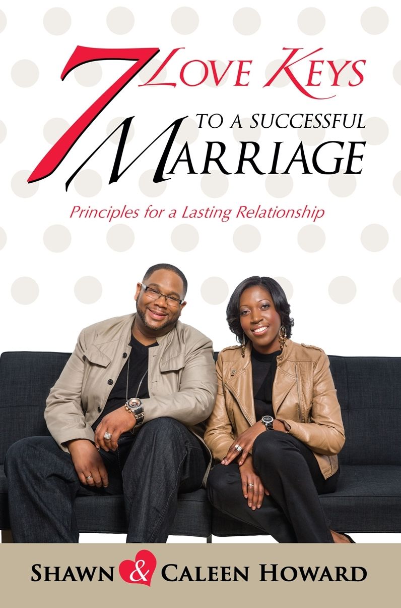7 LOVE KEYS TO A SUCCESSFUL MARRIAGE