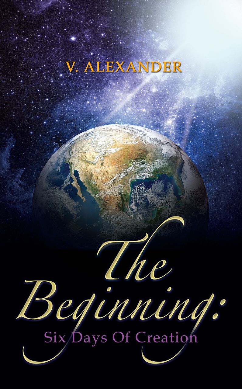 The Beginning: Six Days Of Creation