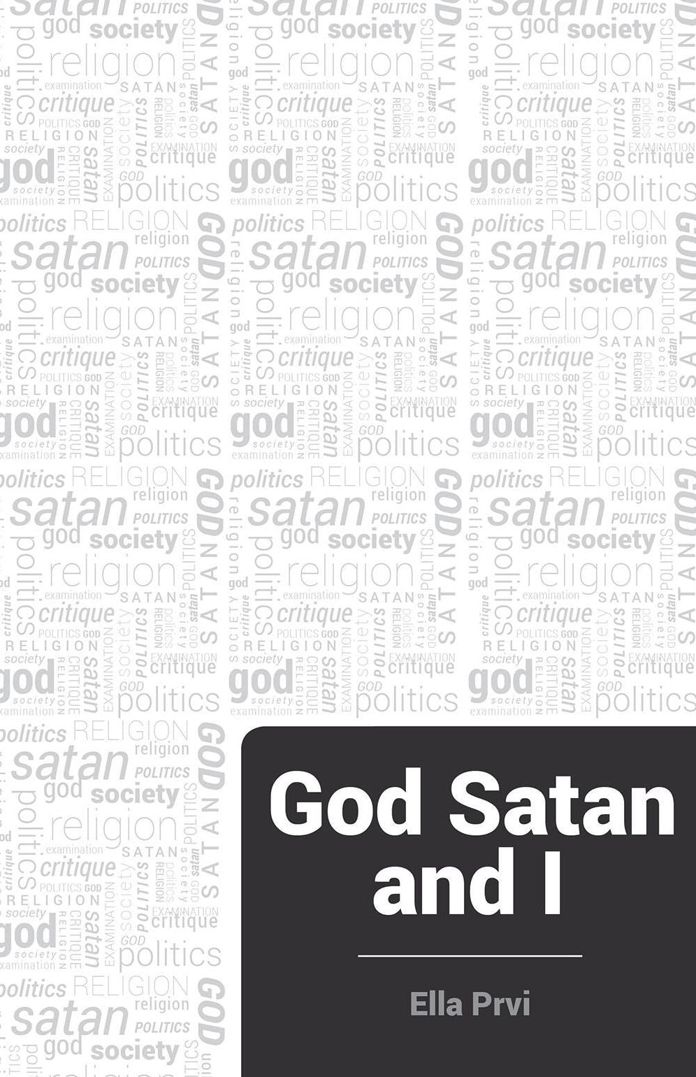 God Satan and I