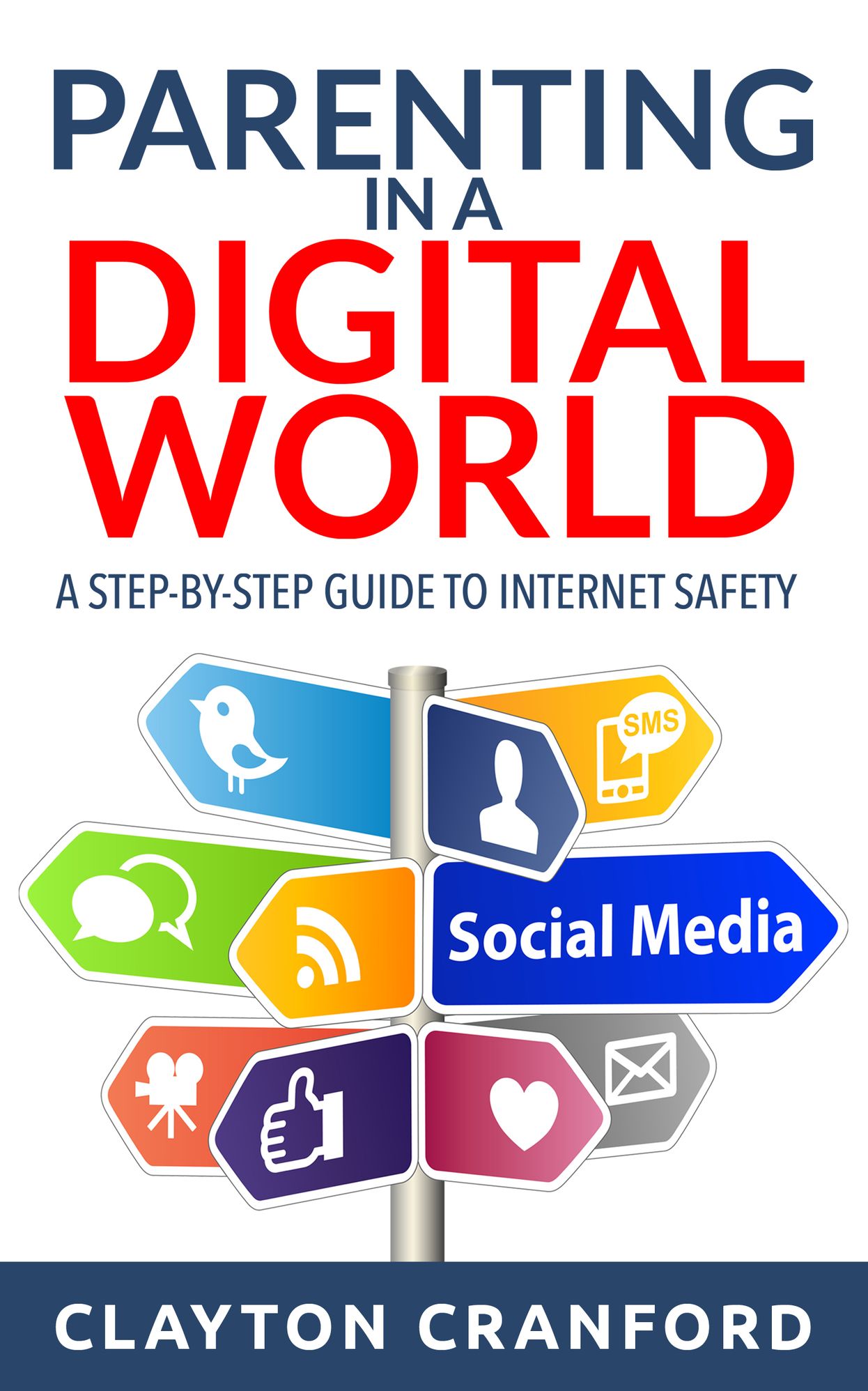 Parenting in a Digital World: A Step-by-Step Guide to Internet Safety