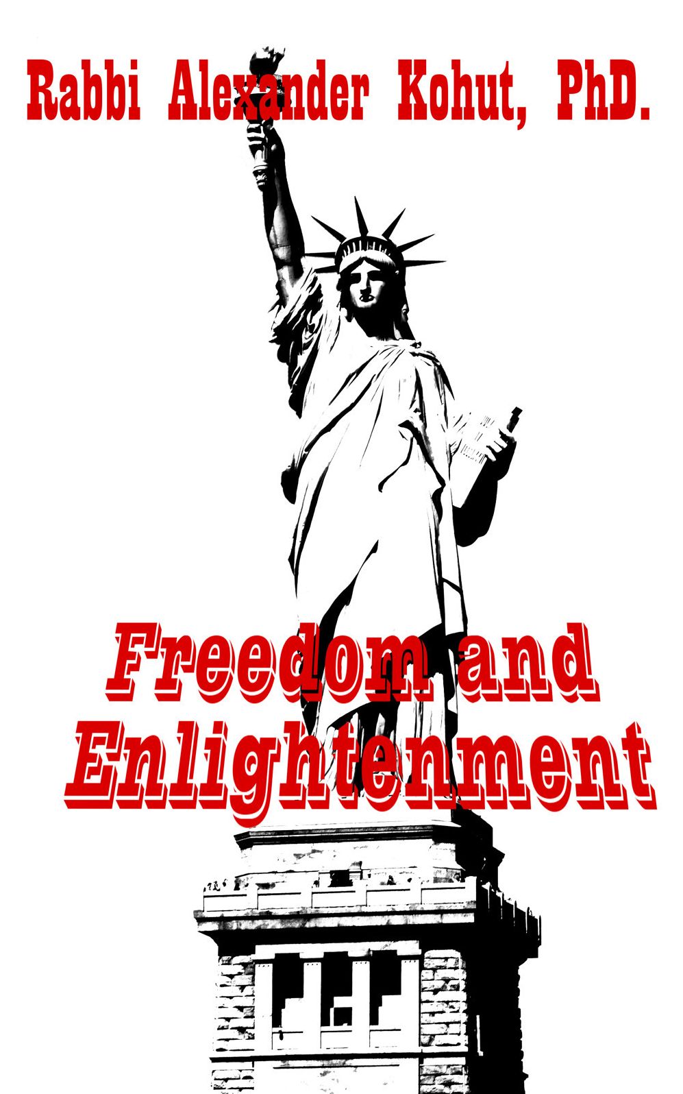 Freedom and Enlightenment: What the Statue of Liberty Can Teach Us