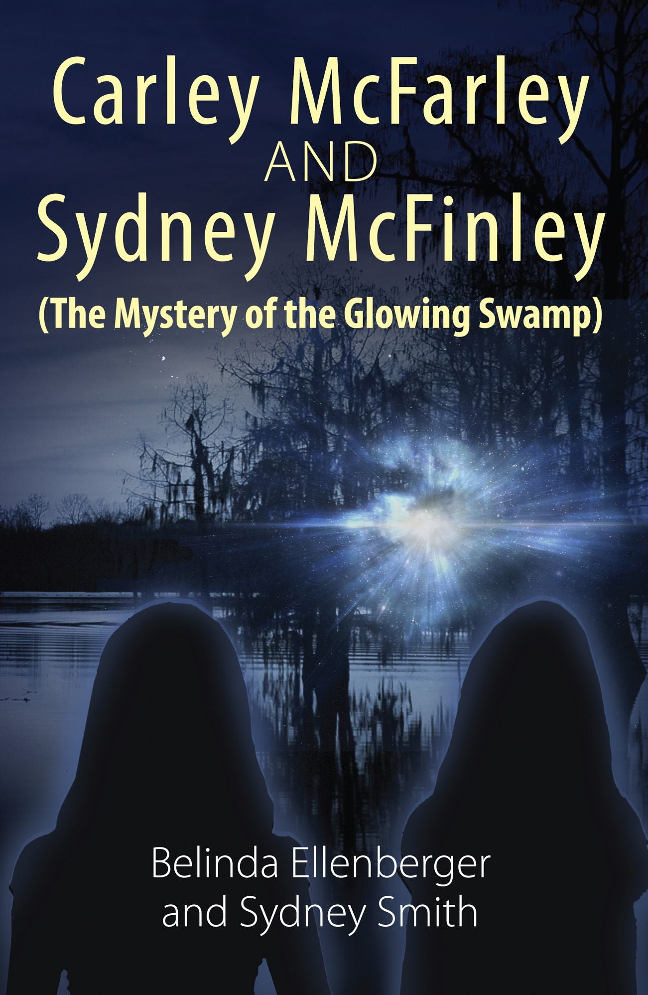 Carley McFarley & Sydney McFinley (The Mystery of the Glowing Swamp)