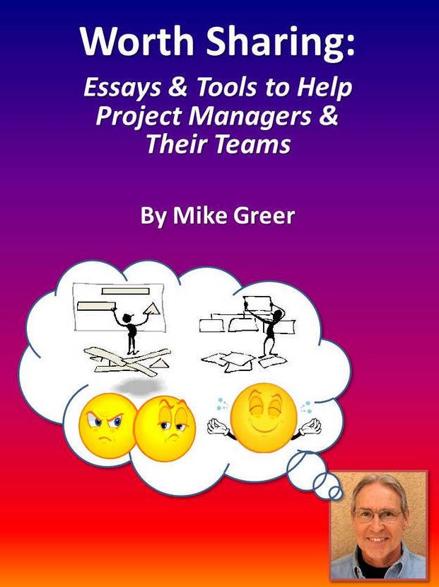 Worth Sharing: Essays & Tools to Help Project Managers & Their Teams