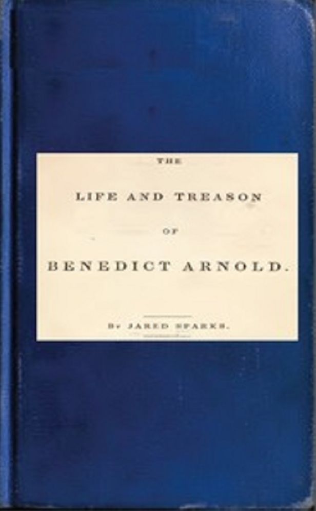 Life and Treason of Benedict Arnold (Illustrated)