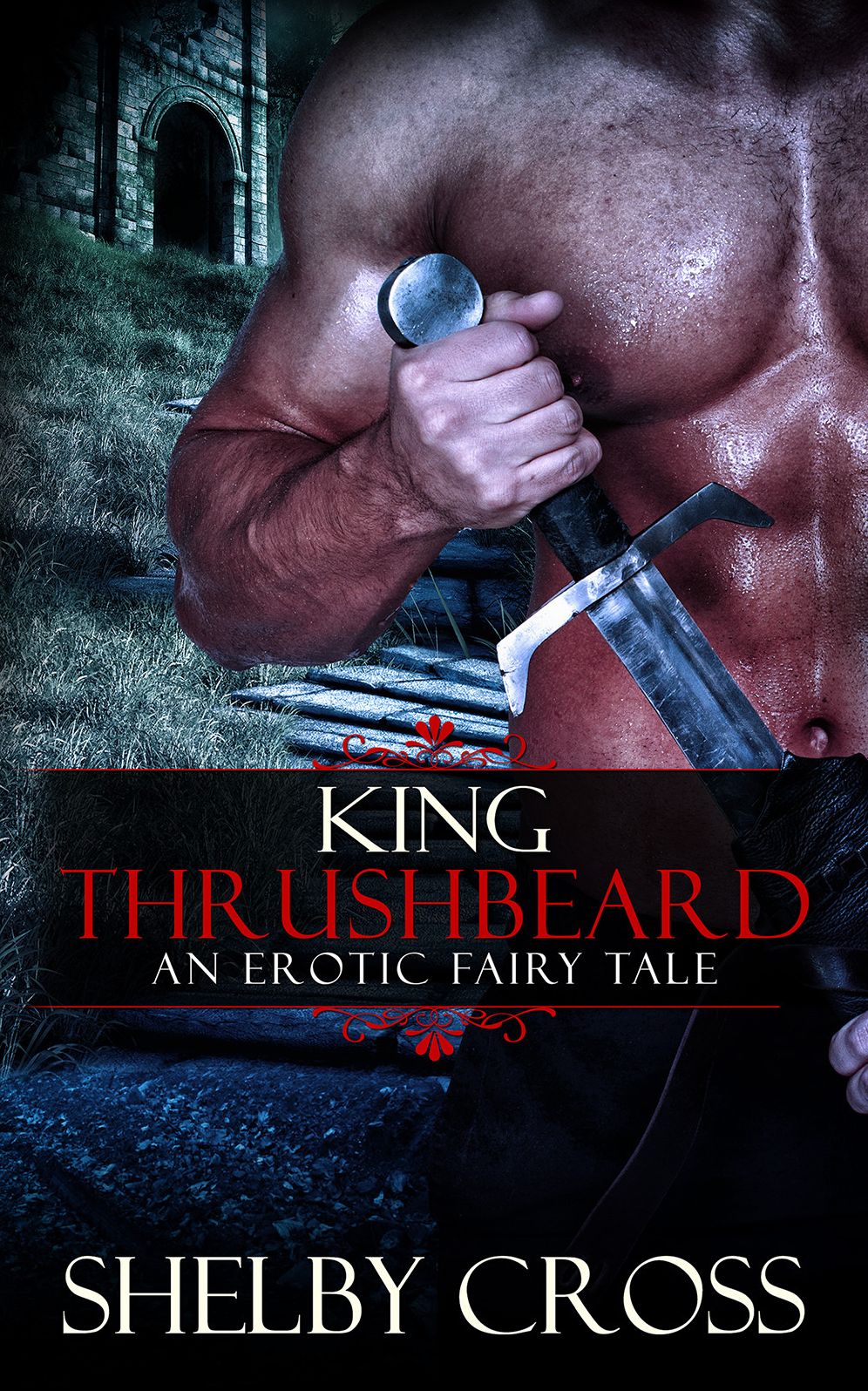 King Thrushbeard: An Erotic Fairy Tale