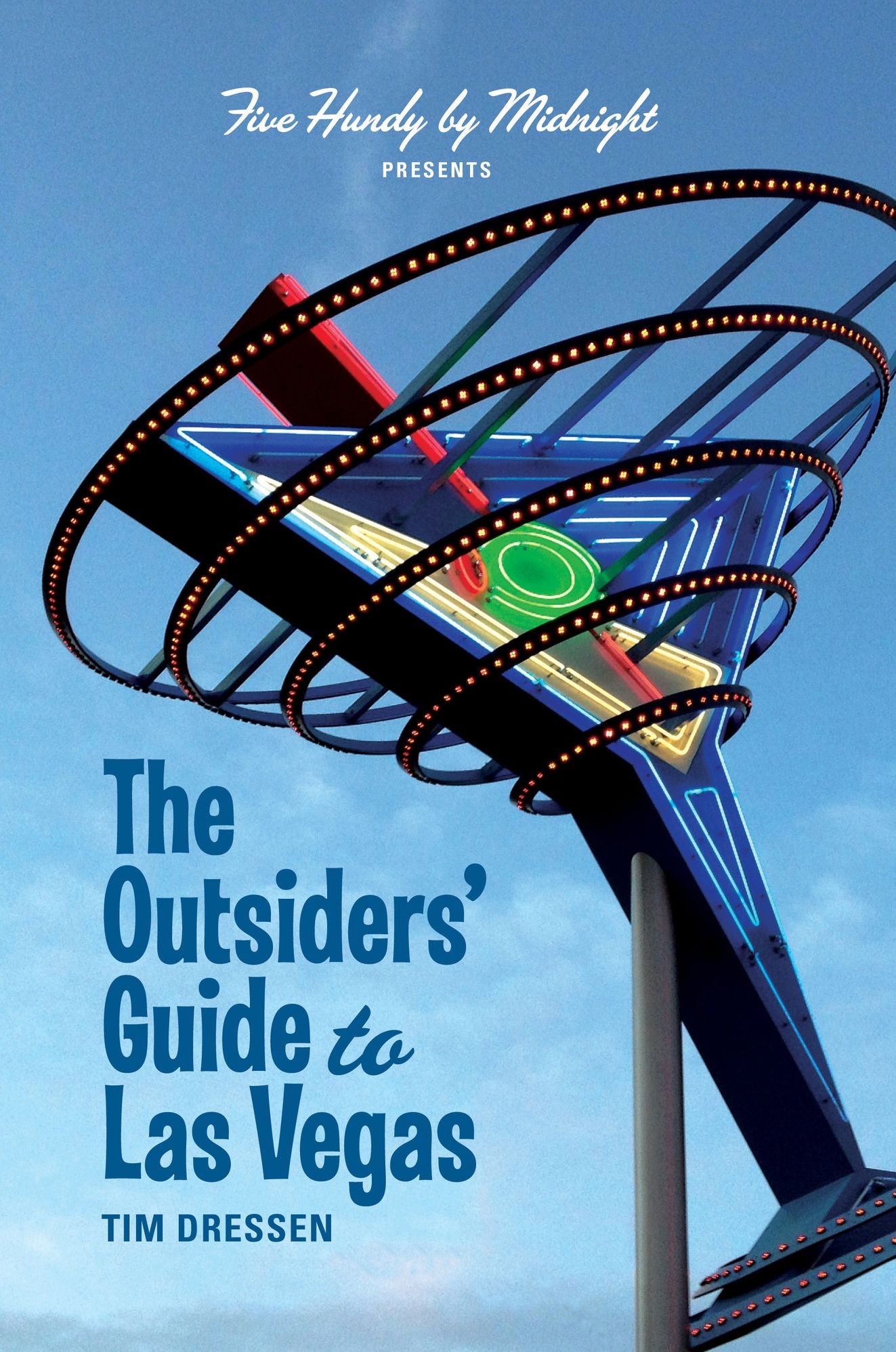 The Outsiders' Guide to Las Vegas