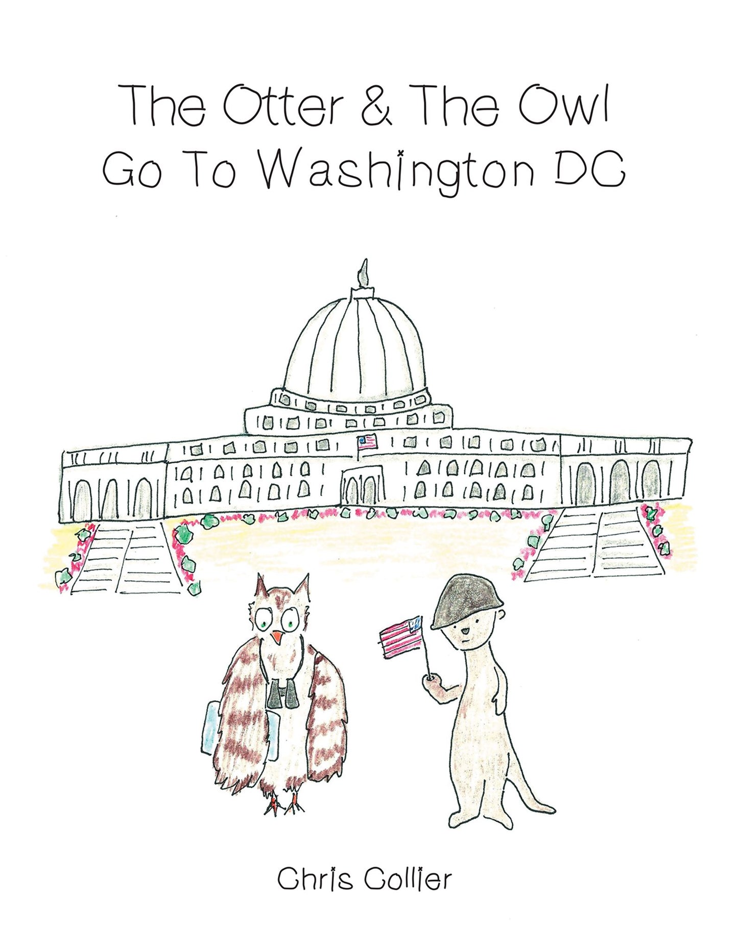 The Otter and the Owl Go To Washington, DC